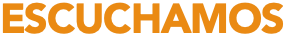 ESCUCHAMOS