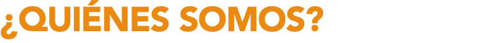 ¿QUIÉNES SOMOS?